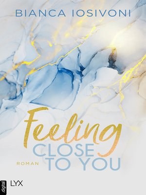 cover image of Feeling Close to You